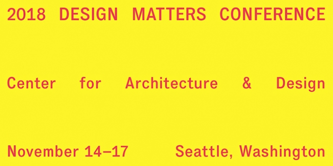 2018 Design Matters Conference, Nov 14-17, Seattle 